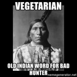 vegetarian-old-indian-word-for-bad-hunter.jpg